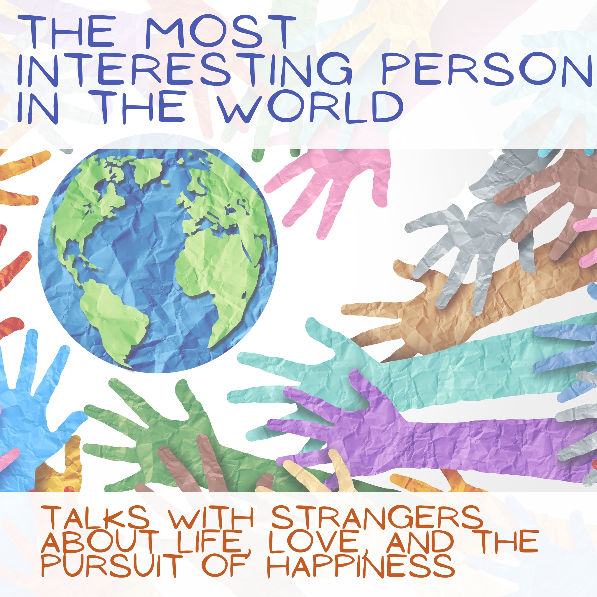 The Most Interesting Person in the World podcast art